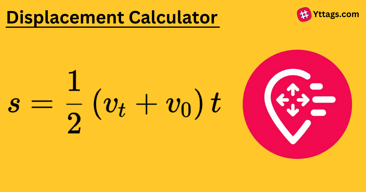 Displacement Calculator