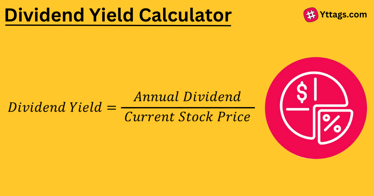 Dividend Yield Calculator