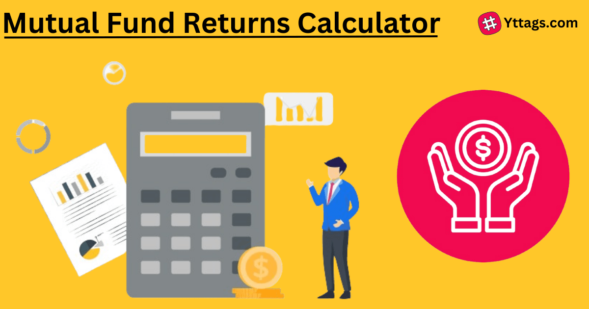 Mutual Fund Returns Calculator