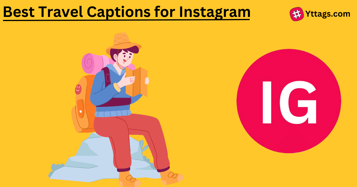 Travel Captions For Instagram