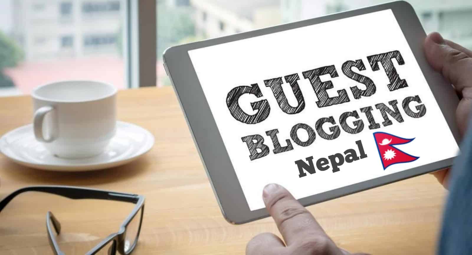 Guest Posting Sites in Nepal