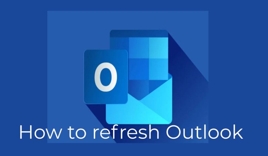 How to Refresh Outlook