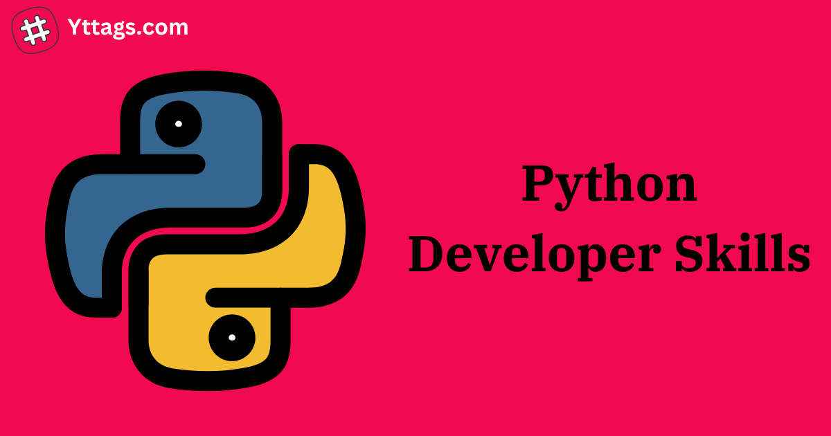 Top 15+ Python Developer Skills You Must Need To Become a Successful Python Developer