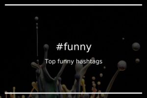 funny hashtags