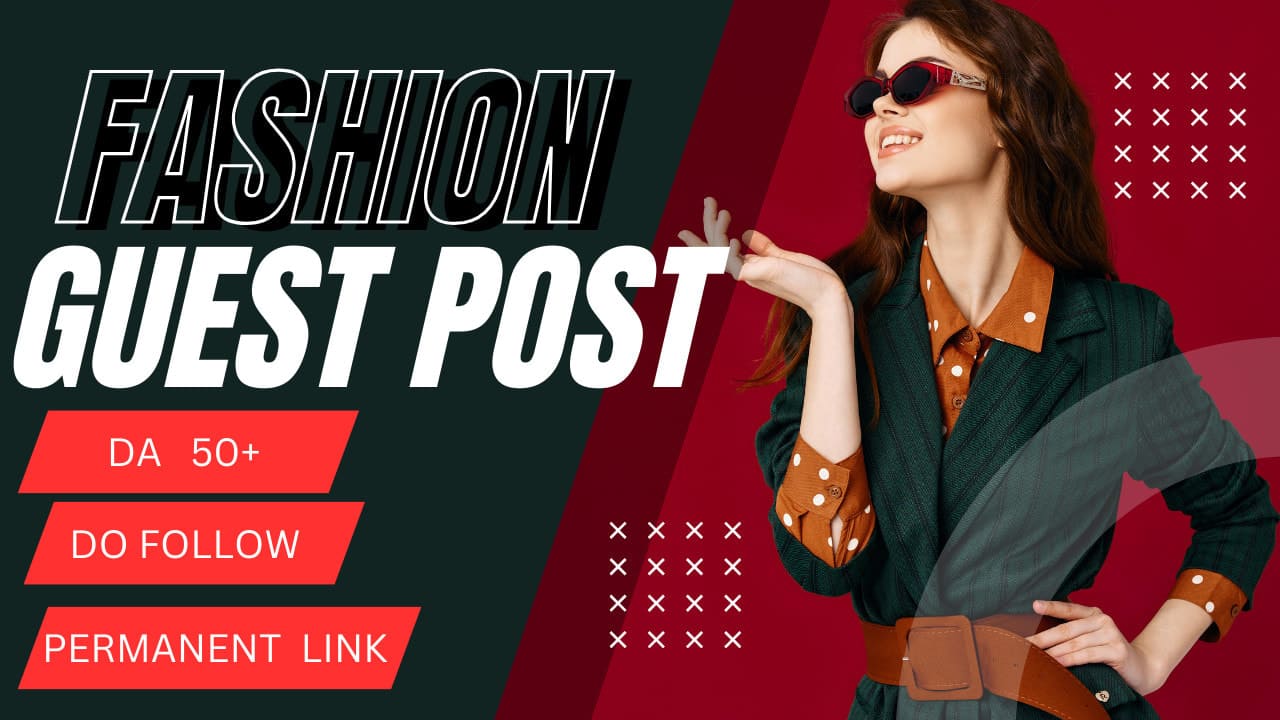 Fashion Guest Posting Site List