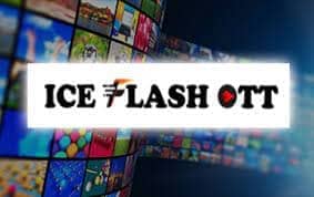 Ice Flash OTT