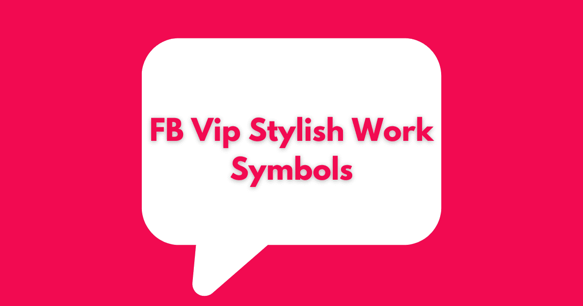 FB Vip Stylish Work Symbols
