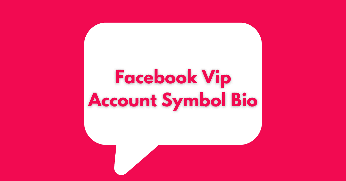 Facebook Vip Account Symbol Bio