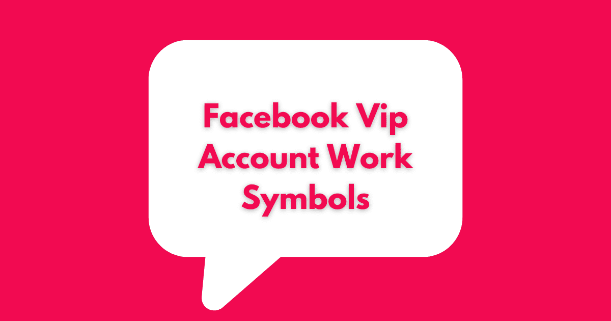 Facebook Vip Account Work Symbols