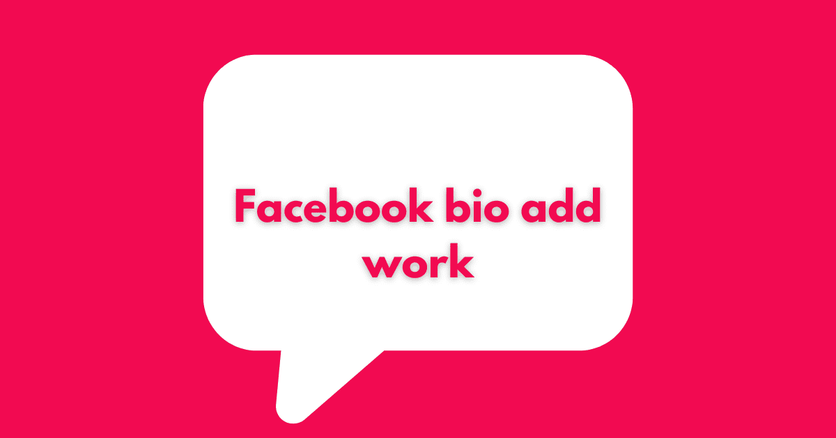 Facebook bio add work