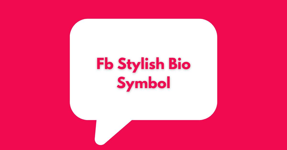 Fb Stylish Bio Symbol